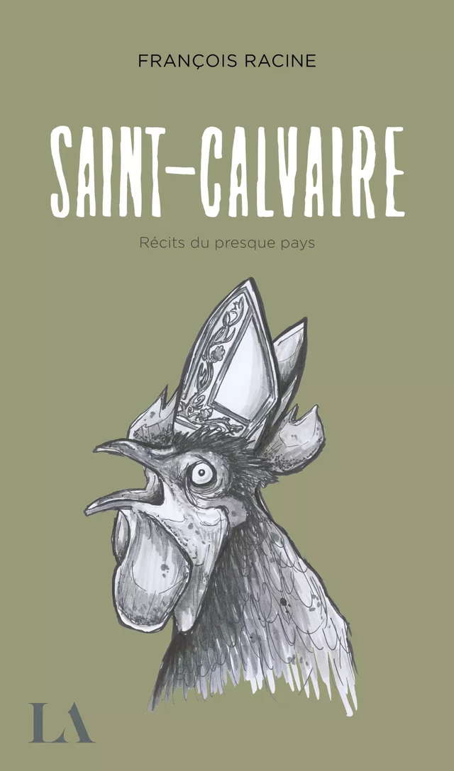 Saint-Calvaire - François Racine - Québec Amérique