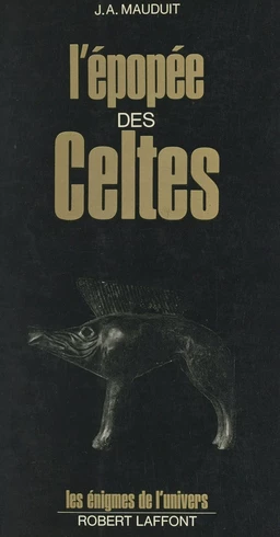 L'épopée des Celtes