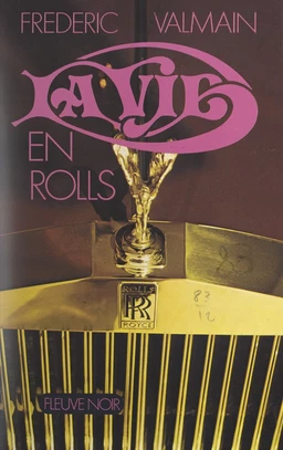 La vie en Rolls...