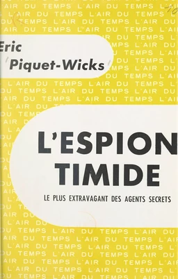 L'espion timide