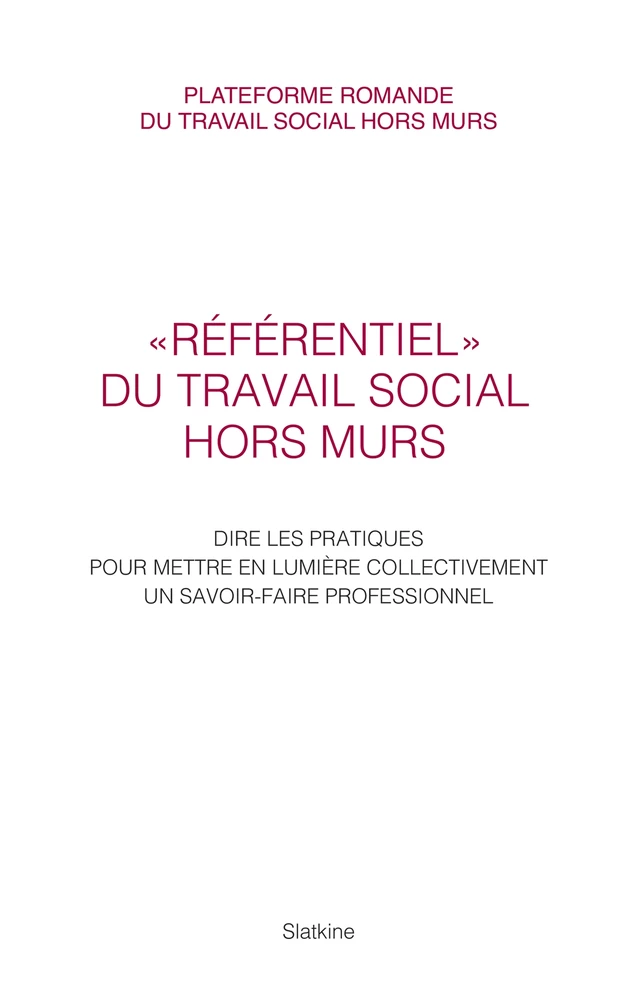 Référentiel du travail social hors murs -  Collectif - Slatkine Editions