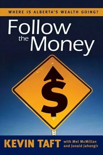 Follow the Money - Kevin Taft, Mel McMillan, Junaid Jahangir - Brush Education - Trade