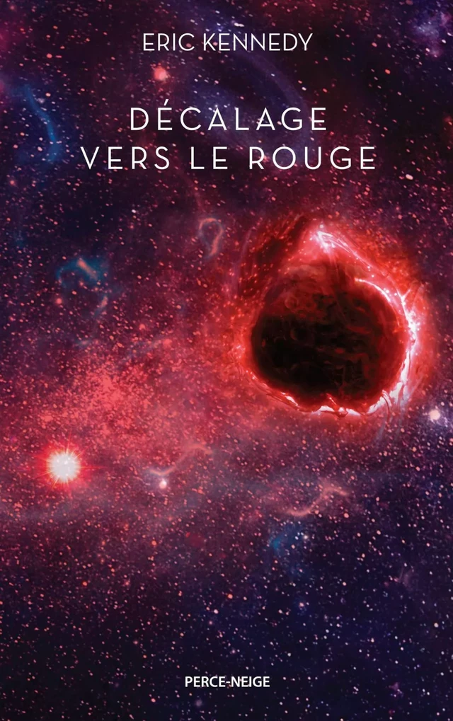 Décalage vers le rouge - Eric Kennedy - Éditions Perce-Neige