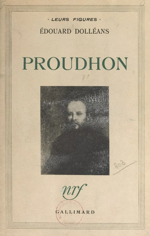 Proudhon - Édouard Dolléans - (Gallimard) réédition numérique FeniXX