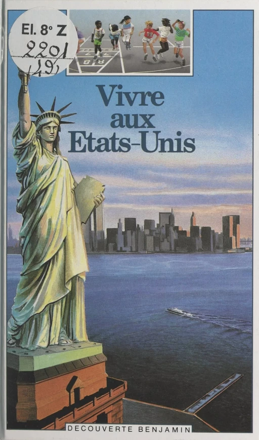 Vivre aux États-Unis - Sylvie Assathiany - (Gallimard Jeunesse) réédition numérique FeniXX