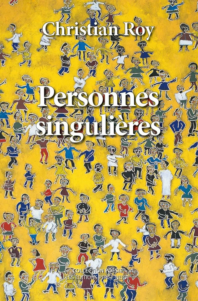 Personnes singulières - Christian Roy - Éditions Perce-Neige