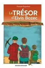 Le trésor d'Elvis Bozec - Françoise Enguehard - Bouton d'or Acadie