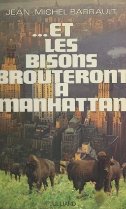 Et les bisons brouteront à Manhattan