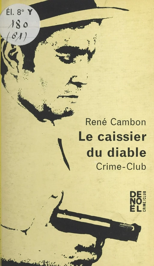 Le caissier du diable - René Cambon - (Denoël) réédition numérique FeniXX