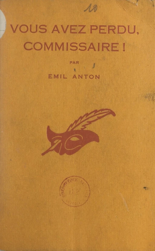 Vous avez perdu, commissaire ! - Émil Anton - (Éditions Du Masque) réédition numérique FeniXX