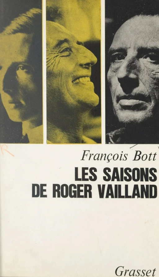 Les saisons de Roger Vailland - François Bott - (Grasset) réédition numérique FeniXX