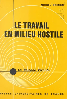 Le travail en milieu hostile