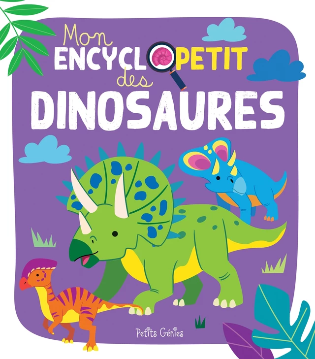 Mon encyclopetit des dinosaures - Kim Huynh, Evelyne Gauthier - Petits Génies