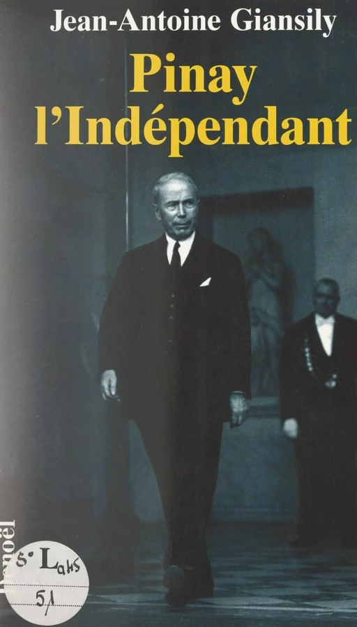 Pinay l'indépendant - Jean-Antoine Giansily - (Denoël) réédition numérique FeniXX