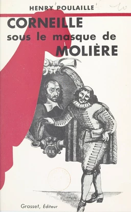 Corneille sous le masque de Molière