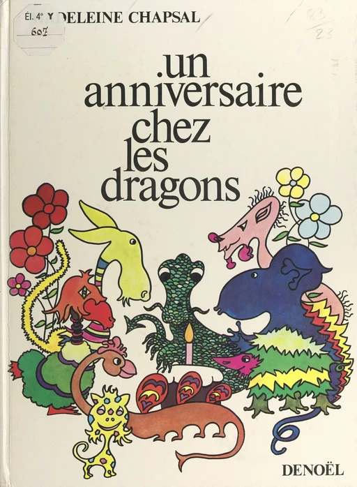 Un anniversaire chez les dragons - Madeleine Chapsal - (Denoël) réédition numérique FeniXX