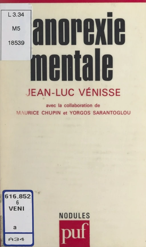 L'anorexie mentale - Maurice Chupin, Yorgos Sarantoglou, Jean-Luc Venisse - (Presses universitaires de France) réédition numérique FeniXX