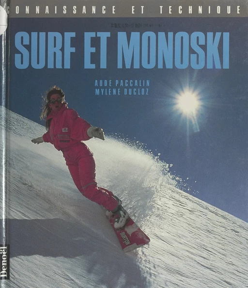 Surf et monoski - Mylène Ducloz, Aude Paccalin - (Denoël) réédition numérique FeniXX