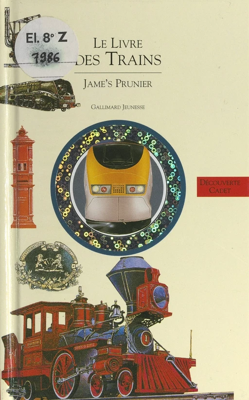 Le livre des trains - Jame's Prunier - (Gallimard Jeunesse) réédition numérique FeniXX