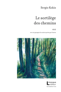 Le sortilège des chemins