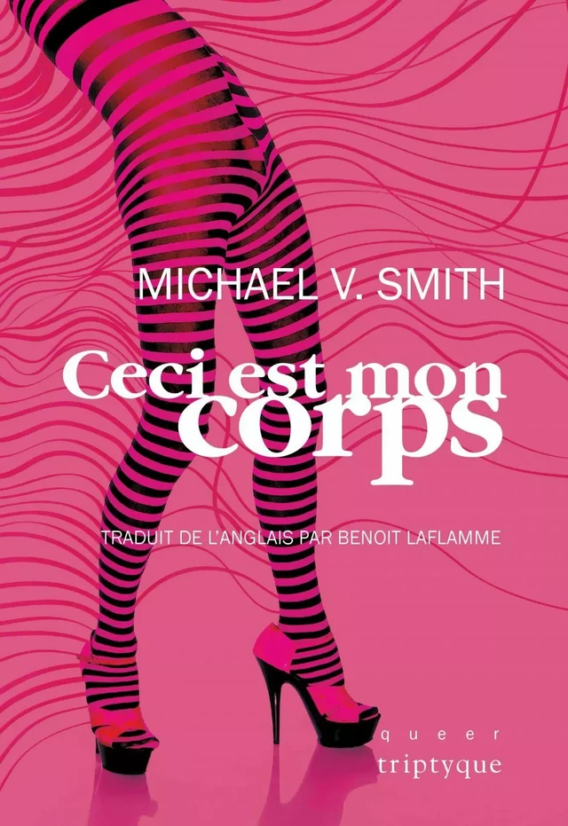 Ceci est mon corps - Michael V. Smith - Groupe Nota bene