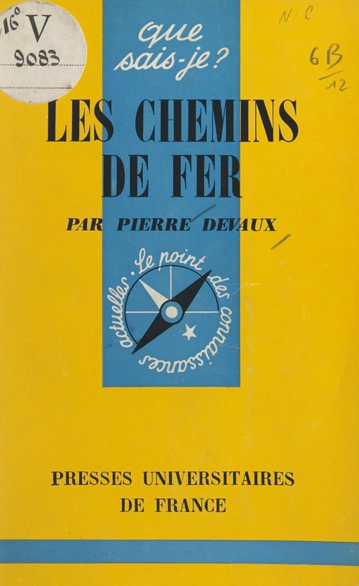 Les chemins de fer - Pierre Devaux - (Presses universitaires de France) réédition numérique FeniXX