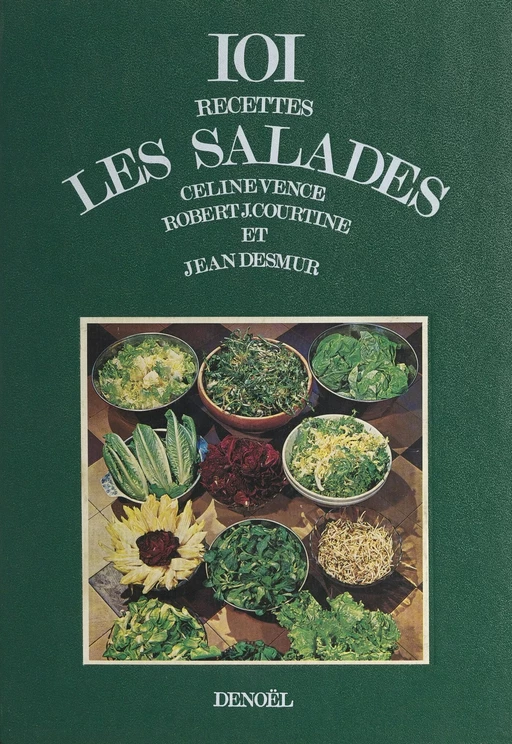 Les salades - Robert Jullien Courtine, Jean Desmur, Céline Vence - (Denoël) réédition numérique FeniXX