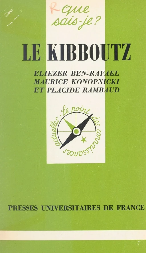 Le kibboutz - Eliezer Ben-Rafael, Maurice Konopnicki, Placide Rambaud - (Presses universitaires de France) réédition numérique FeniXX