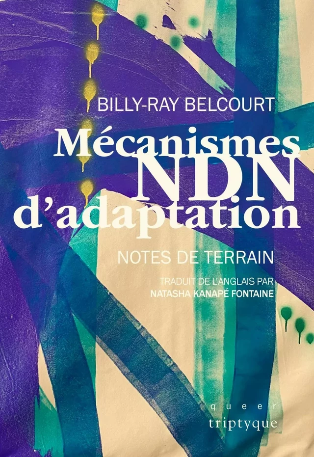 Mécanismes NDN d'adaptation - Billy-Ray Belcourt, Natasha Kanapé Fontaine - Groupe Nota bene