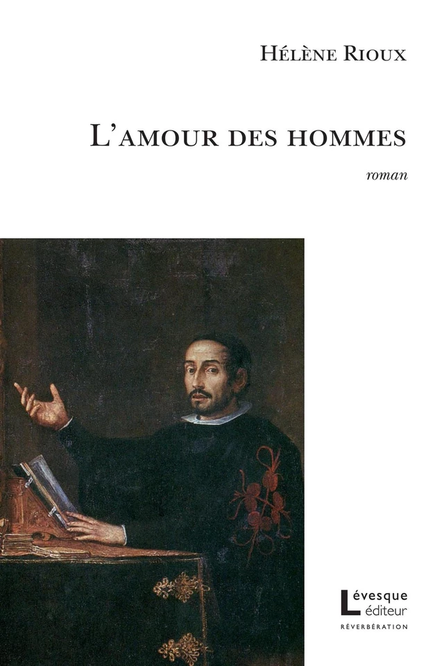 L'amour des hommes - Hélène Rioux - Productions Somme toute