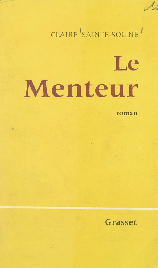 Le menteur - Claire Sainte-Soline - (Grasset) réédition numérique FeniXX