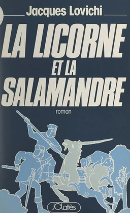 La licorne et la salamandre