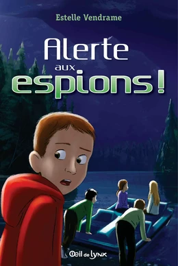 Alerte aux espions