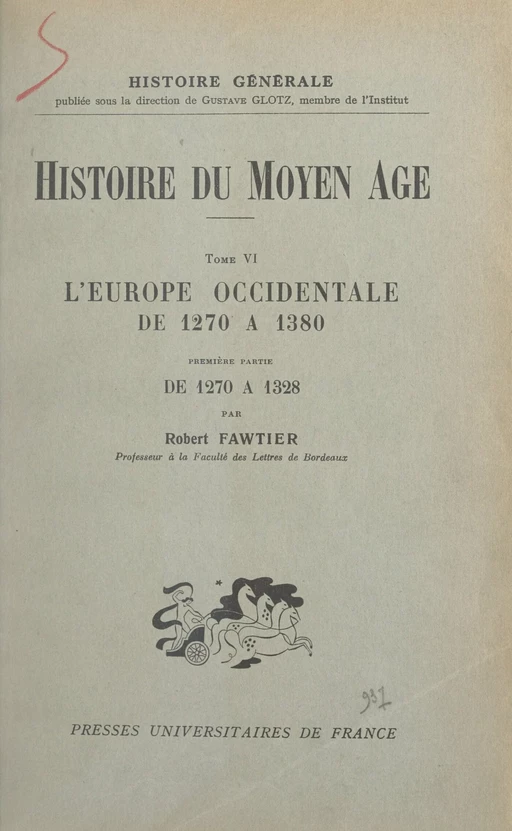 Histoire du Moyen Âge (6) - Robert Fawtier - (Presses universitaires de France) réédition numérique FeniXX