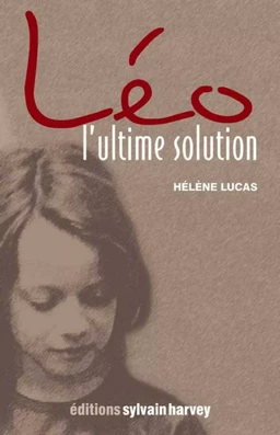 Léo, l'ultime solution