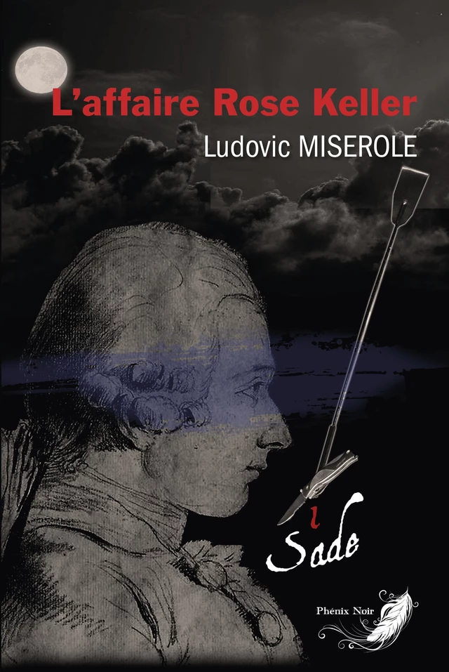 Les crimes du marquis de Sade - Tome 1 - Ludovic Miserole - IFS