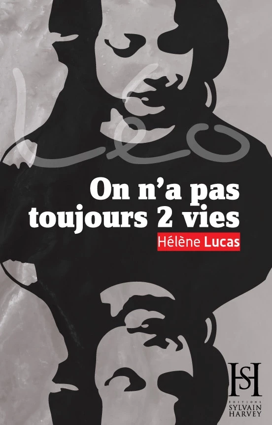 Léo- On n'a pas toujours 2 vies - Hélène Lucas - Hélène Lucas