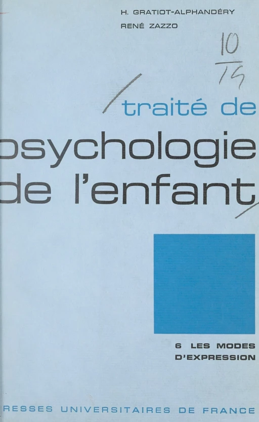 Traité de psychologie de l'enfant (6) - Pierre Oléron, P.-A. Osterrieth - (Presses universitaires de France) réédition numérique FeniXX