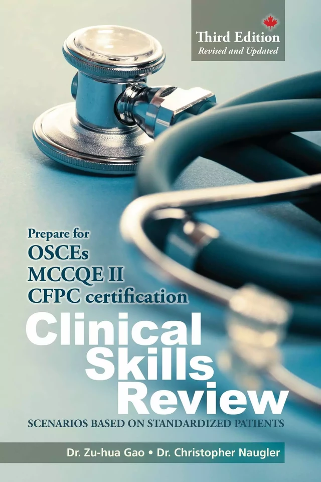 Clinical Skills Review - Zu-hua Gao, Christopher Naugler - Brush Education