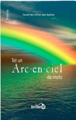 Tel un Arc-en-ciel de mots