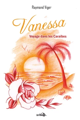 Vanessa, voyage dans les Caraïbes