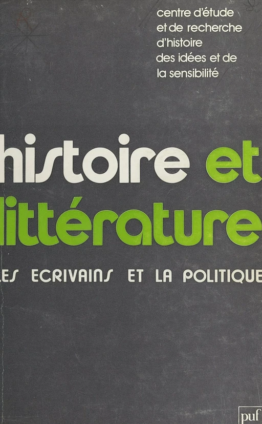 Histoire et littérature -  Centre d'étude et de recherche d'histoire des idées et de la sensibilité,  Collectif - (Presses universitaires de France) réédition numérique FeniXX