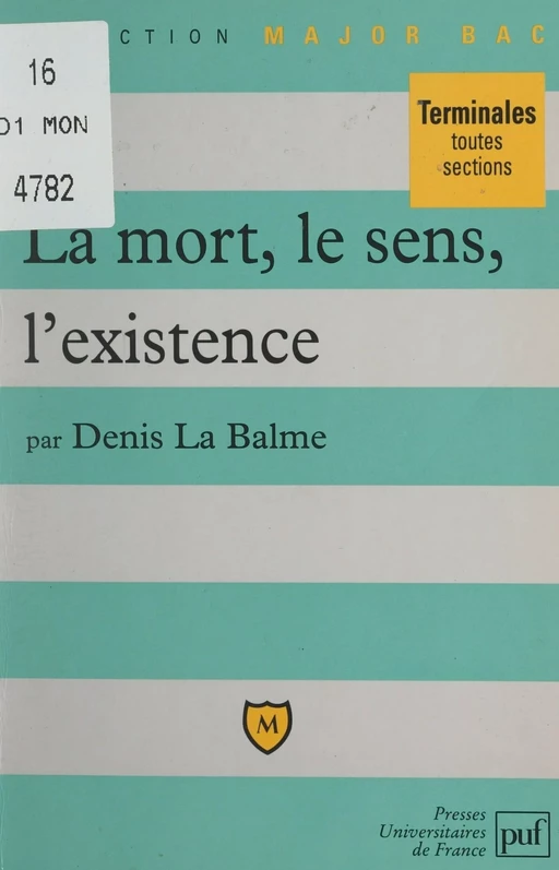 La mort, le sens, l'existence - Denis La Balme - (Presses universitaires de France) réédition numérique FeniXX