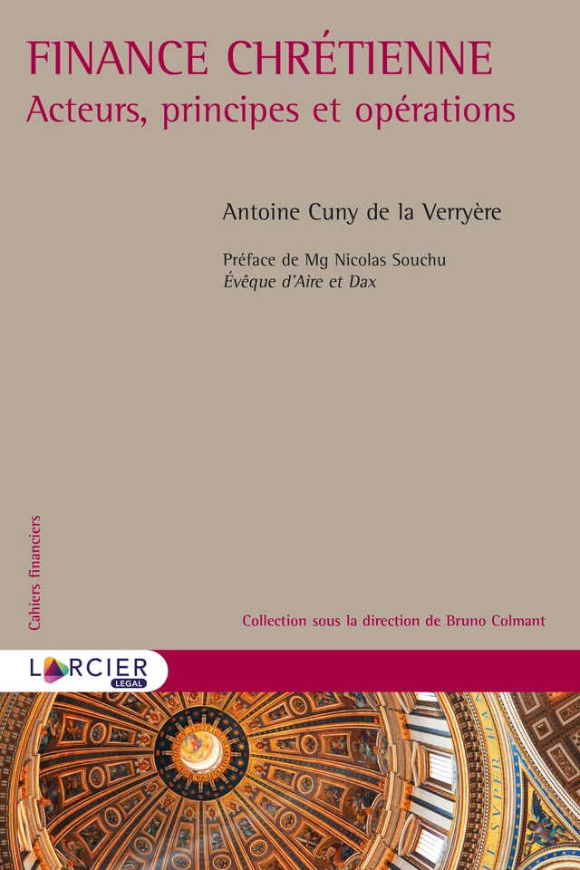 Finance chrétienne - Antoine Romain Cuny de la Verryère - Éditions Larcier