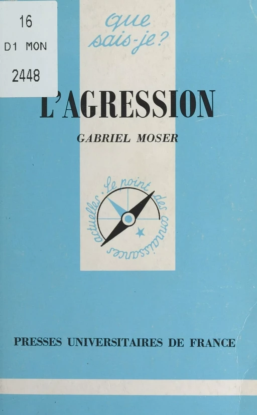 L'agression - Gabriel Moser - (Presses universitaires de France) réédition numérique FeniXX