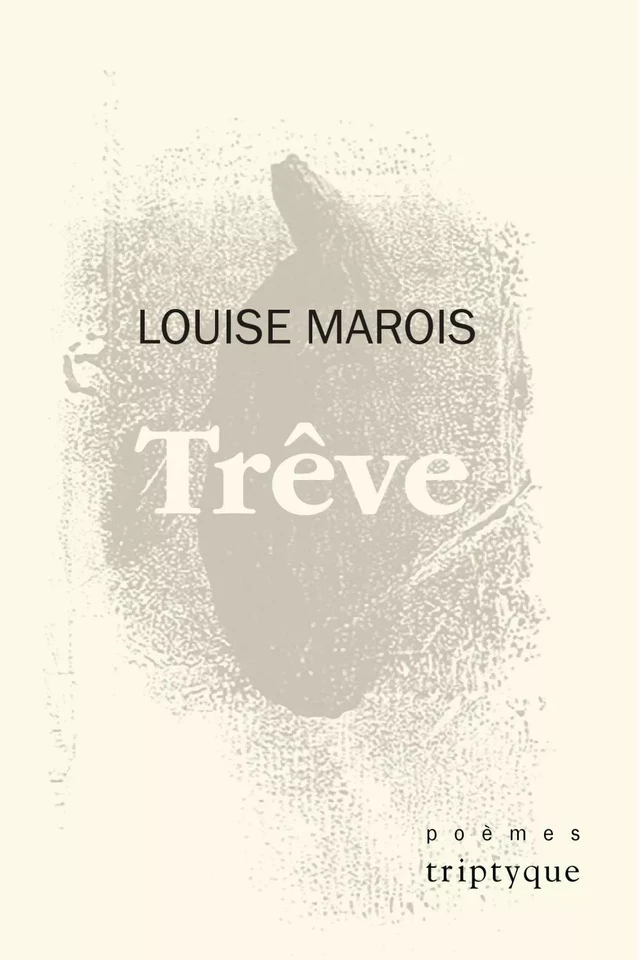 Trêve - Louise Marois - Groupe Nota bene