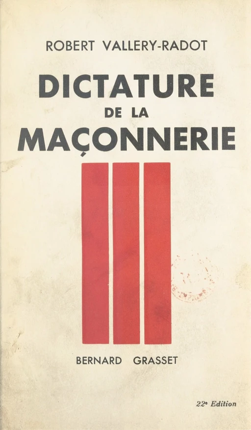 Dictature de la maçonnerie - Robert Vallery-Radot - (Grasset) réédition numérique FeniXX