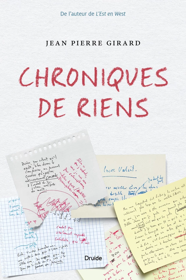 Chroniques de riens - Jean Pierre Girard - Éditions Druide