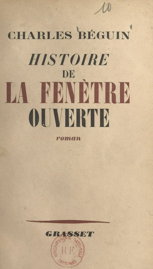 Histoire de la fenêtre ouverte - Charles Béguin - (Grasset) réédition numérique FeniXX