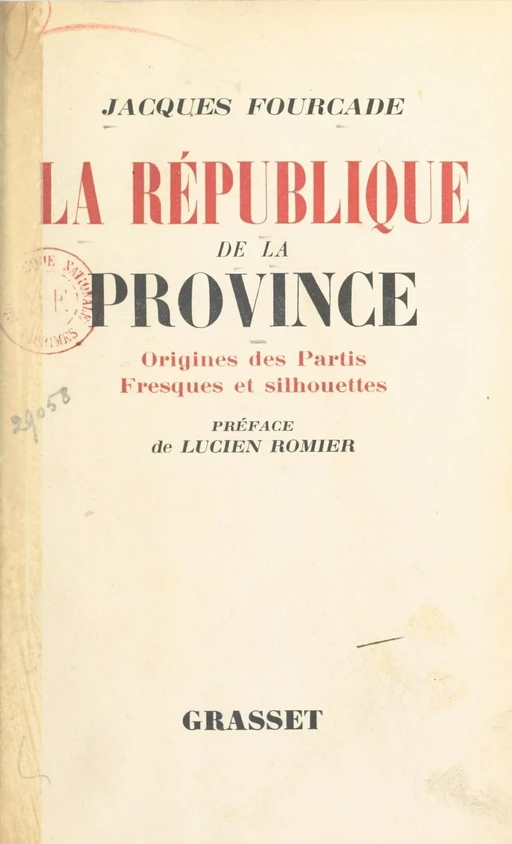 La République de la province (1) - Jacques Fourcade - (Grasset) réédition numérique FeniXX